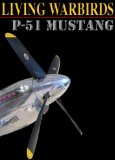 Living Warbirds: P-51 Mustang Warbirds Full DVD - Warbirds Picture, Airplane DVD, Flight DVD