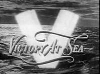 Victory at Sea - World War II Documentary